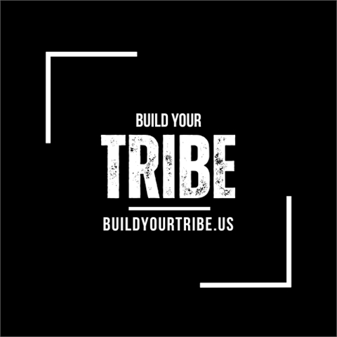 Build Your Tribe