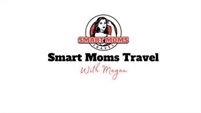 Smart Moms Travel with Megan